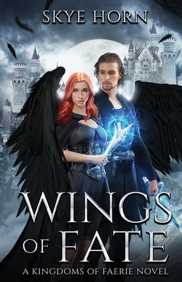 Wings of Fate: (Kingdoms of Faerie Book 1) Cover Image