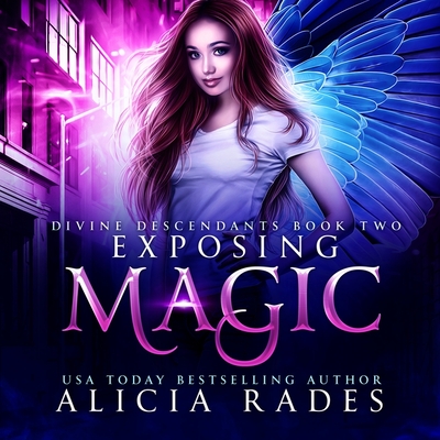 Exposing Magic By Alicia Rades, Ashley Stenner (Read by) Cover Image