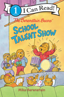 The Berenstain Bears' School Talent Show (I Can Read Level 1) Cover Image
