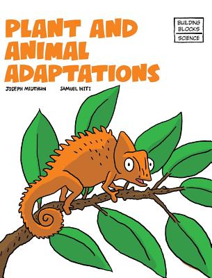 Plant and Animal Adaptions (Building Blocks of Life Science 2/Hardcover #5)  (Hardcover) | The Vermont Book Shop
