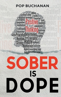 Sober is Dope: Sobriety Prayers and Affirmations for Attracting Health, Happiness, and Abundance in Recovery Cover Image