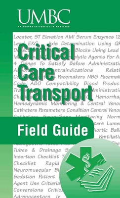 Critical Care Transport Field Guide By Umbc Cover Image