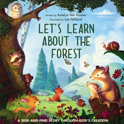 Let's Learn about the Forest: A Seek-And-Find Story Through God's Creation By Lee Holland (Illustrator), Zondervan Cover Image