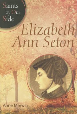 Elizabeth Ann Seton (Sos) By Anne Merwin Cover Image
