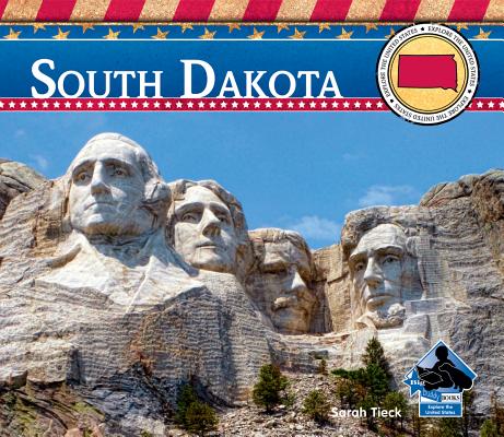 South Dakota (Explore the United States) By Sarah Tieck Cover Image