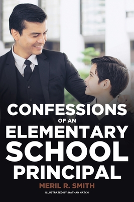 Confessions of an Elementary School Principal Cover Image