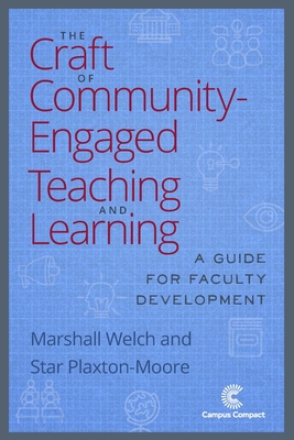 The Craft of Community-Engaged Teaching and Learning: A Guide for Faculty Development Cover Image