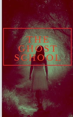 The Ghost School: No One Will Survive Cover Image