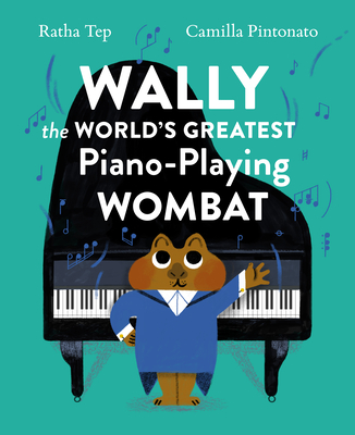 Cover for Wally the World's Greatest Piano-Playing Wombat