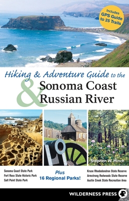 Hiking and Adventure Guide to Sonoma Coast and Russian River Cover Image