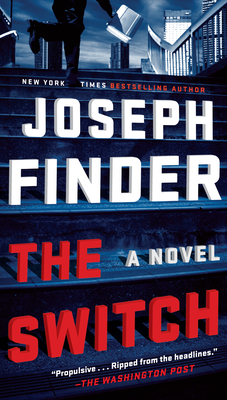 The Switch: A Novel By Joseph Finder Cover Image