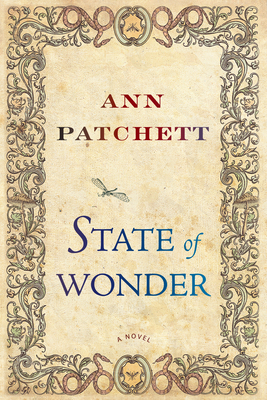 State of Wonder: A Novel By Ann Patchett Cover Image