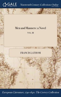 Men and Manners: A Novel; Vol. III Cover Image