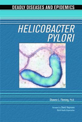 Helicobacter Pylori (Deadly Diseases & Epidemics)
