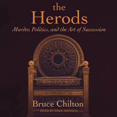 The Herods: Murder, Politics, and the Art of Succession Cover Image