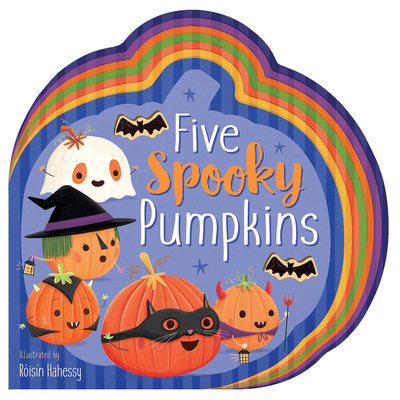 Five Spooky Pumpkins By Danielle McLean, Roisin Hahessy (Illustrator) Cover Image