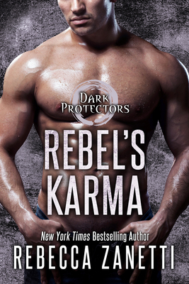Rebel's Karma (Dark Protectors #13) By Rebecca Zanetti Cover Image