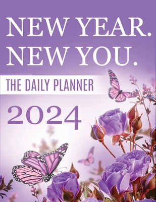 2024 New Year, New You The Daily Planner Cover Image