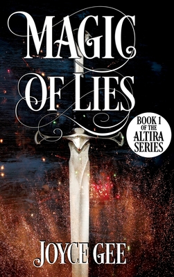 Magic of Lies By Joyce Gee, Eric Williams (Cover Design by), Alex Williams (Editor) Cover Image