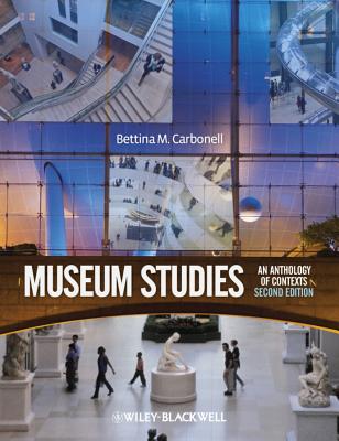 Museum Studies: An Anthology of Contexts, Second Edition Cover Image