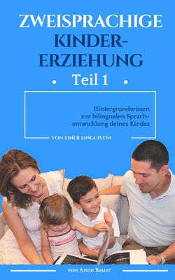 Cover for Zweisprachige Kindererziehung: Hintergrundwissen zur bilingualen Sprachentwicklung deines Kindes