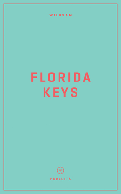 Wildsam Field Guides: Florida Keys Cover Image