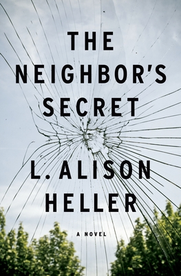 The Neighbor's Secret: A Novel Cover Image