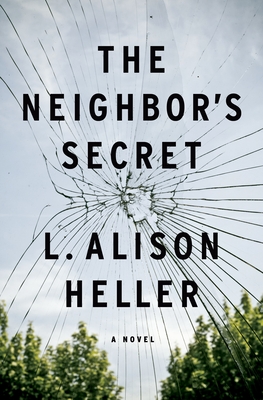 The Neighbor's Secret: A Novel