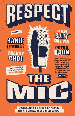 Respect the Mic: Celebrating 20 Years of Poetry from a Chicagoland High School Cover Image