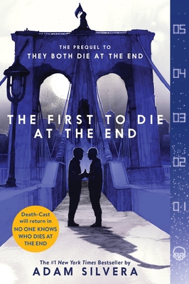 The First to Die at the End (They Both Die at the End Series #2)