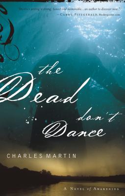 The Dead Don't Dance By Charles Martin Cover Image