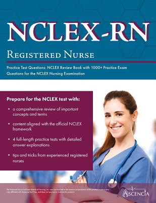 NCLEX-RN Practice Test Questions: NCLEX Review Book with 1000+ Practice Exam Questions for the NCLEX Nursing Examination Cover Image