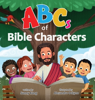 ABCs of Bible Characters By Sunny Kang, Alexandro Ockyno (Illustrator) Cover Image