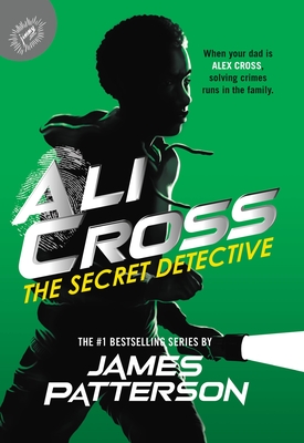 Ali Cross: The Secret Detective By James Patterson Cover Image