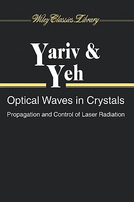 Optical Waves in Crystals: Propagation and Control of Laser Radiation Cover Image