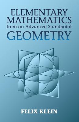 Elementary Mathematics from an Advanced Standpoint: Geometry (Dover Books on Mathematics #2) Cover Image