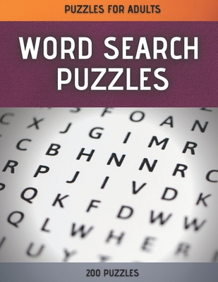 Word Search Puzzles: Word Search Puzzle Book for Adults - 200 Large Print Word Search Puzzles with Solutions Cover Image