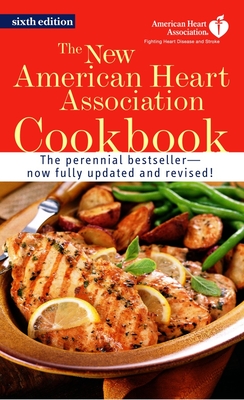 The New American Heart Association Cookbook: A Cookbook Cover Image