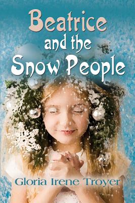 Beatrice and the Snow People Paperback Joyride Bookshop