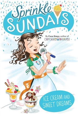 Ice Cream and Sweet Dreams (Sprinkle Sundays #12) Cover Image
