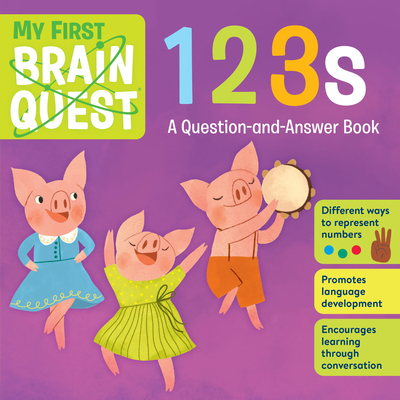 My First Brain Quest 123s: A Question-and-Answer Book (Brain Quest Board  Books #2)