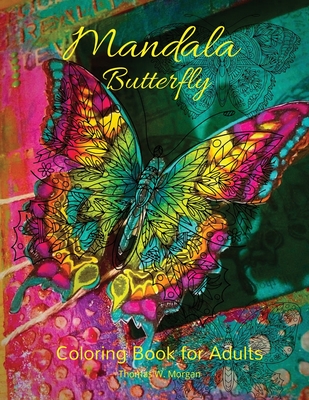 Mandala Butterfly Coloring Book For Adults Stress Relieving Mandala Designs With Butterflies For Adults Premium Coloring Pages With Amazing Designs R Paperback Children S Book World