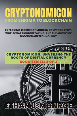 Cryptonomicon: Exploring the Rise of Modern Cryptography, World 