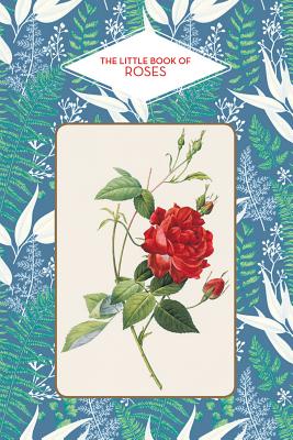 The Little Book of Roses By Michel Beauvais Cover Image