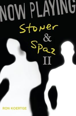 Now Playing: Stoner & Spaz II By Ron Koertge Cover Image
