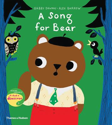 A Song for Bear By Gabby Dawnay, Alex Barrow (Illustrator) Cover Image