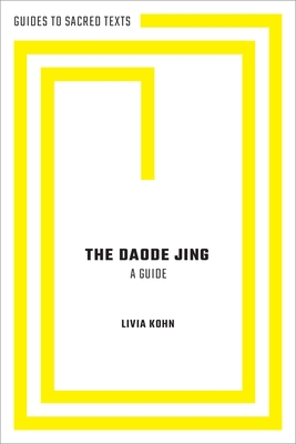 The Daode Jing: A Guide By Livia Kohn Cover Image