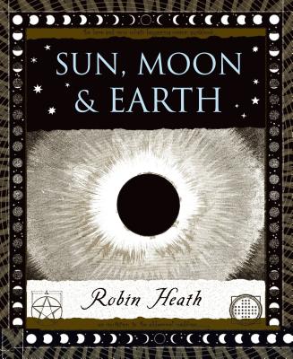Sun, Moon and Earth (Wooden Books #40) | Gallery Bookshop