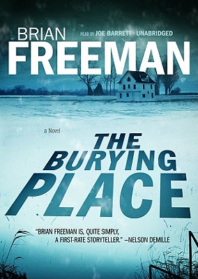 The Burying Place (Lieutenant Jonathan Stride Mysteries) By Brian Freeman, Joe Barrett (Read by) Cover Image