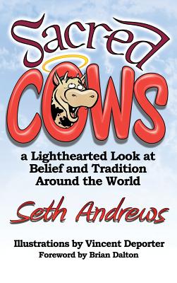 Sacred Cows: A Lighthearted Look at Belief and Tradition Around the World Cover Image